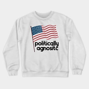 Politically Agnostic Crewneck Sweatshirt